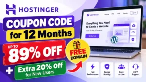 Hostinger Coupon Code for 12 Months: Get 89% Off + Extra 20% Off & Free Domain