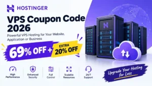 Hostinger VPS Coupon Code 2026: Get 69% Off + Extra 20% Off